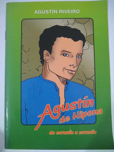 Agustín De Hipona De Corazón A Corazón - Agustín Rivero