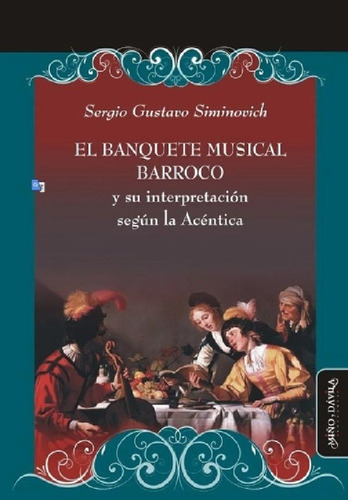 Libro - El Banquete Musical Barroco - Siminovich, Sergio Gu