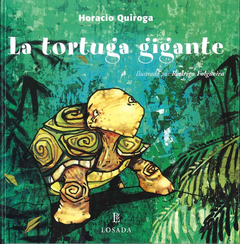 La Tortuga Gigante - Quiroga - Losada Ilust.