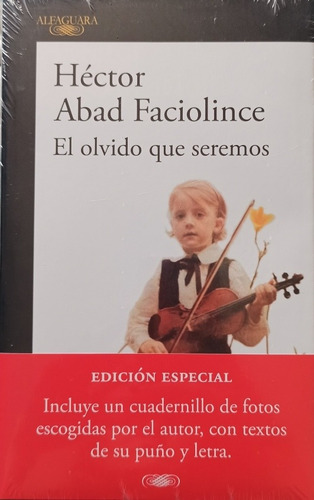 El Olvido Que Seremos/ Héctor Abad Faciolince/ Tapa Dura