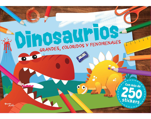 Dinosaurios. Grandes, coloridos y fenomenales, de Varios autores. Serie Novelty Infantil Editorial Planeta Infantil México en español, 2020