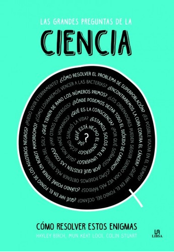 Grandes Preguntas De La Ciencia, Las - Hayley Birch/ Mun Kea