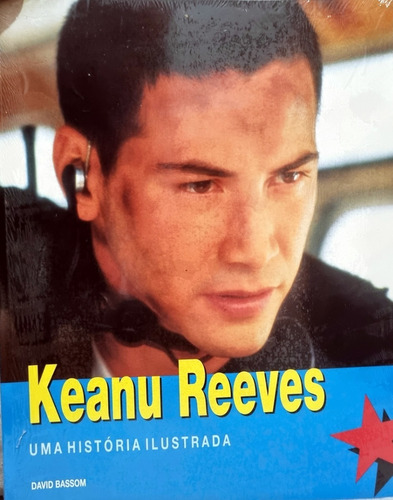 Keanu Reeves   Uma Histórias Ilustrada