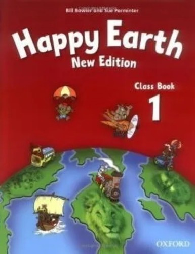 Happy Earth 1 Class Book (new Edition) - Bowler Bill / Parm