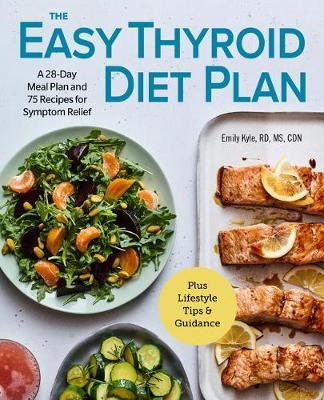 Libro The Easy Thyroid Diet Plan : A 28-day Meal Plan And...