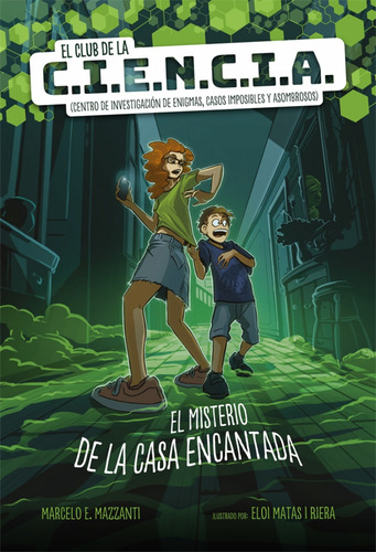 Libro El Club De La C.i.e.n.c.i.a. - Mazzanti, Marcelo E.