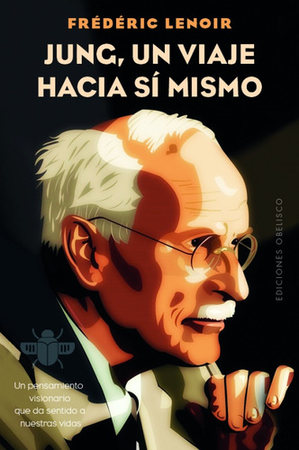 Jung, Un Viaje Hacia Si Mismo - Lenoir, Frédéric