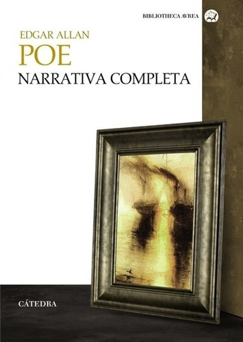 Canciones Y Poesia Historias, De Narrativa Completa - Poe - Avrea. Editorial Cátedra En Español