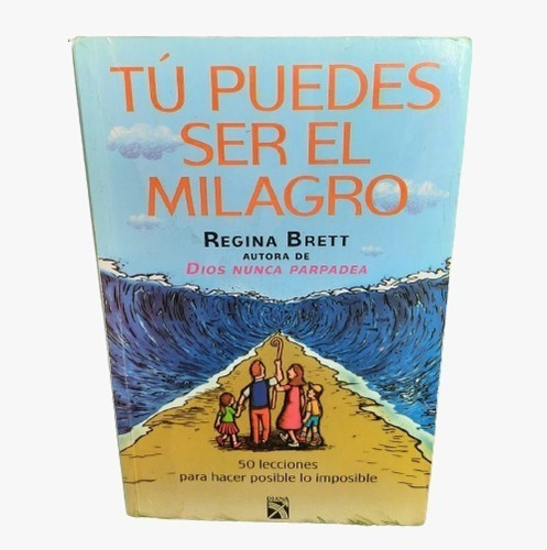 Tú Puedes Ser El Milagro 