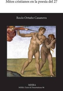 Mitos Cristianos En La Poesia Del 27 - Rocio Ortuno Casan...