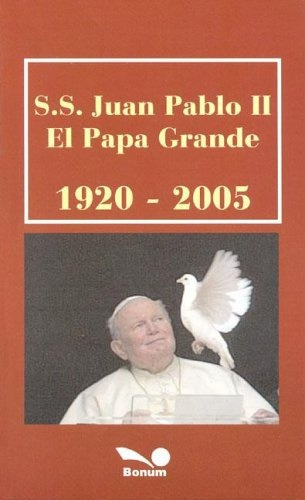 S.s. Juan Pablo Ii El Papa Grande 1920-2005
