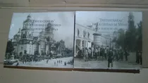 Comprar 2 Tomos Instantaneas De La Ciudad De Mexico Un Album De