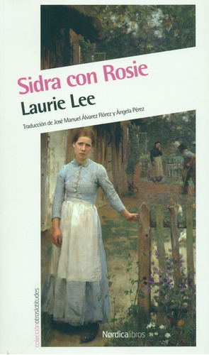 Sidra Con Rosie, De Lee, Laurie. Editorial Nórdica, Tapa Blanda, Edición 1 En Español, 2014