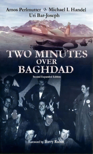 Two Minutes Over Baghdad, De Uri Bar-joseph. Editorial Taylor Francis Ltd, Tapa Dura En Inglés