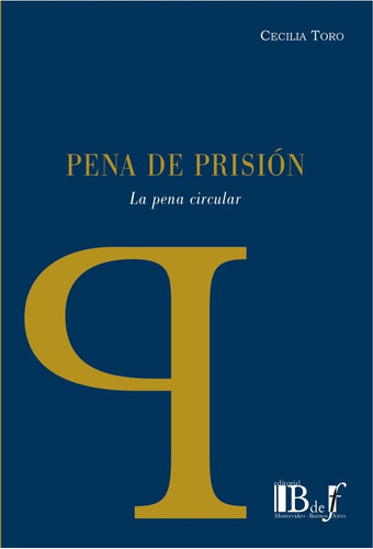 Pena De Prisión La Pena Circular / Cecilia Toro