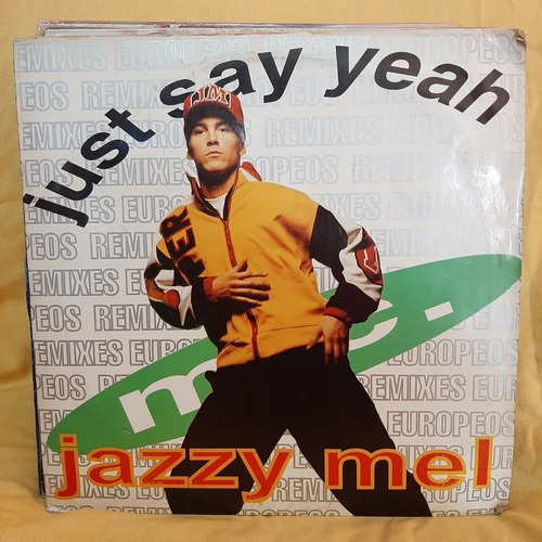 Vinilo Jazzy Mel Just Say Yeah D1