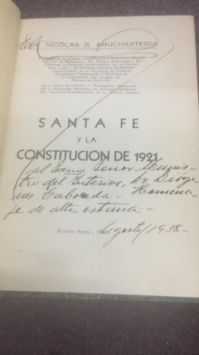 Santa Fe Y La Constitucion De 1921. Amuchastegui. Dedicado