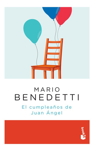 El Cumpleaños De Juan Ángel - Benedetti Mario