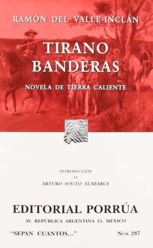 Tirano Banderas. Novela De Tierra Caliente, De Valle-inclán, Ramón María Del. Editorial Ed Porrua (mexico) En Español