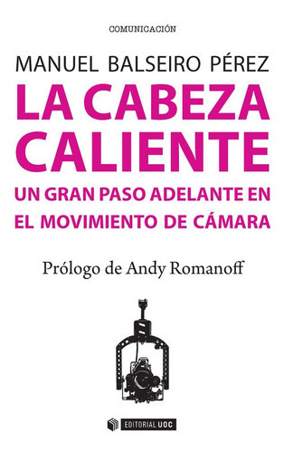 La Cabeza Caliente Un Gran Paso Adelante En El, De Balseiro Perez Manue., Vol. Abc. Editorial Universitat Oberta De Catalunya, Tapa Blanda En Español, 1