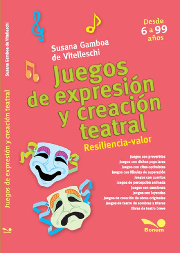 Juegos De Expresión Y Creación Teatral - Susana Gamboa De...