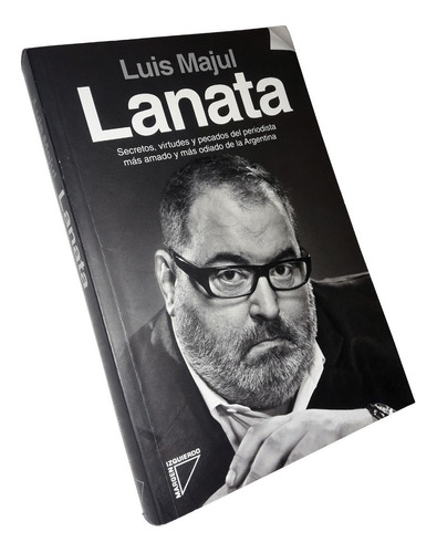 Lanata / Biografia - Luis Majul