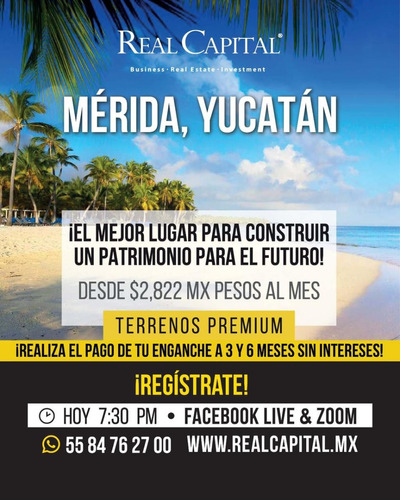 Terrenos En Venta En Mérida Yucatán, Las Mejores Playas De Riviera Yucatán. 