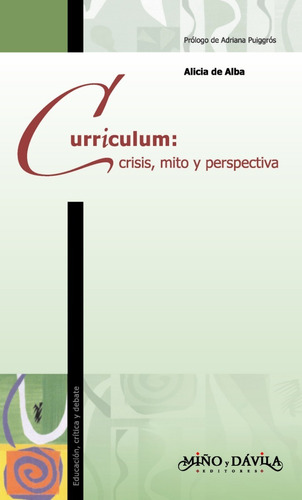 Imagen 1 de 2 de Curriculum: Crisis, Mito Y Perspectivas