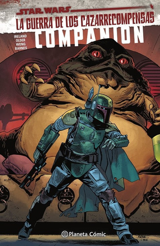 Star Wars: La Guerra De Los Cazarrecompensas Companion, De Justina Ireland. Editorial Planeta Comics, Tapa Blanda, Edición 1 En Español