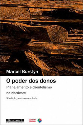 Poder Dos Donos, De Bursztyn, Marcel. Editora Garamond - Pod, Capa Mole, Edição 1ª Edição - 2008 Em Português