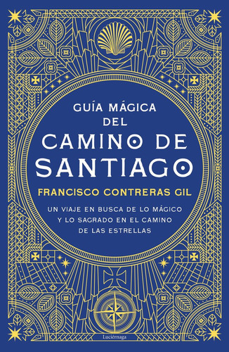 Guia Magica Del Camino De Santiago - Francisco Contreras ...