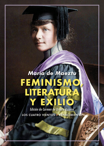 Feminismo Literatura Y Exilio - Maeztu, María De