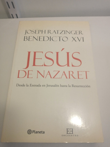 Jesús De Nazaret - Joseph Ratzinger - Benedicto Xvi 