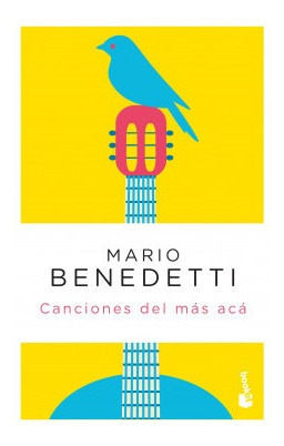 Canciones Del Mas Aca - Benedetti Mario (libro) - Nuevo
