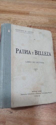 Patria Y Belleza Libro De Lectura Gustavo R Lenns 1922