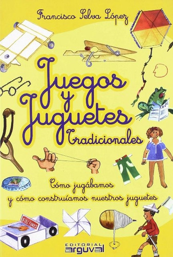 Juegos Y Juguetes Tradicionales