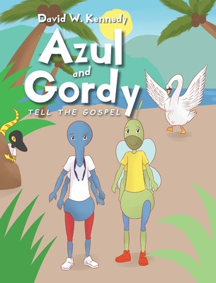 Libro Azul And Gordy Tell The Gospel - Kennedy, David W.