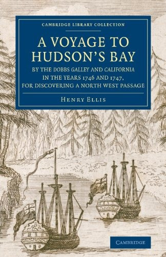 A Voyage To Hudsonsbay By The Dobbs Galleyand Californiain T