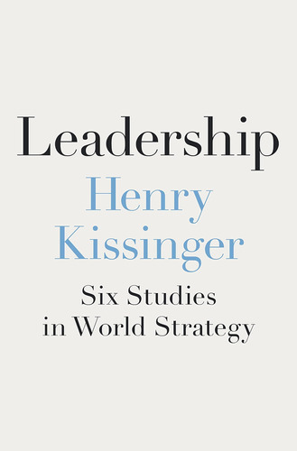 Libro Leadership: Six Studies In World Strategy-inglés