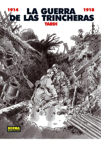 Libro - La Guerra De Las Trincheras - Jacques Tardi