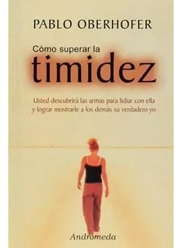 Como Superar La Timidez - Oberhofer Pablo - Andromeda - #l