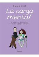 Libro Carga Mental Si A La Vida En Comun No A Los Lugares Co