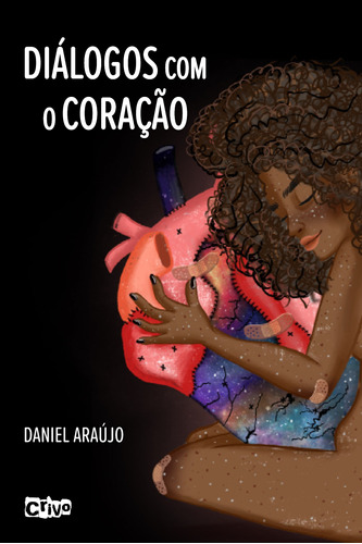 Diálogos com o coração, de Araújo, Daniel. Editora Crivo Editorial Ltda, capa mole em português, 2021
