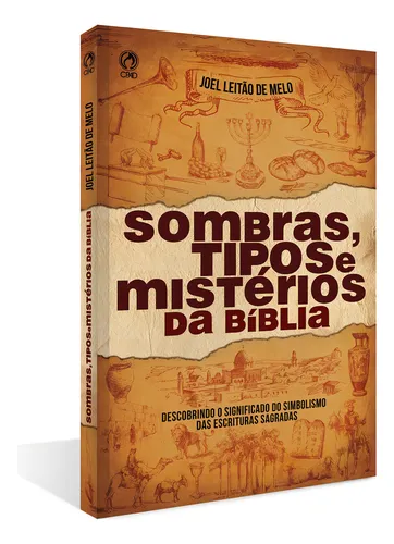 comprar Sombras tipos e mistérios da Bíblia, de Melo, Joel Leitão de. Editorial Casa Publicadora das Assembleias de Deus, capa mole em português, 1989