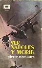 Pierre Nemours: Ver Napoles Y Morir