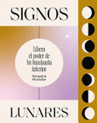 Libro Signos Lunares: Libera El Poder De Tu Luminaria Inter