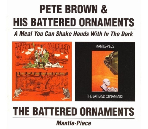 Pete Brown & His Battered Ornamen - A Meal You - Mantlepiece