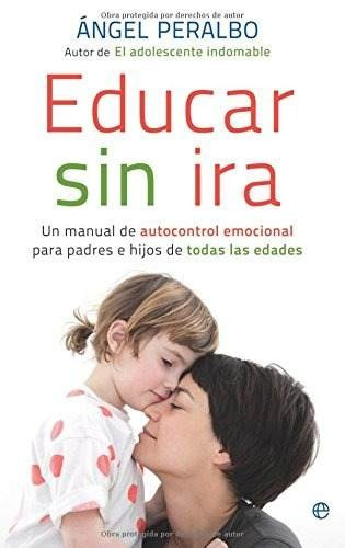 Libro Educar Sin Ira: Un Manual De Autocontrol Emocional