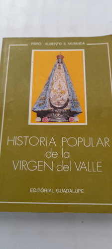 Historia Popular De La Virgen Del Valle De A S Miranda