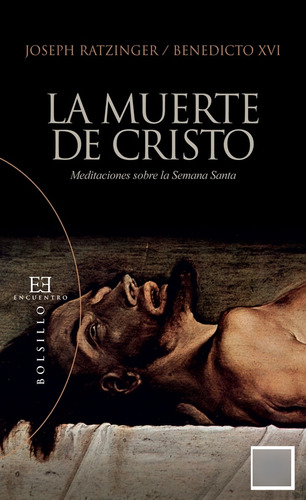 La Muerte De Cristo - Ratzinger (benedicto Xvi), Joseph